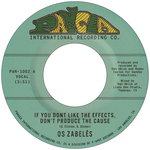 OS ZABELÊS - If You Don’t Like the Effects, Don’t Produce the Cause b/w Back In Our Minds