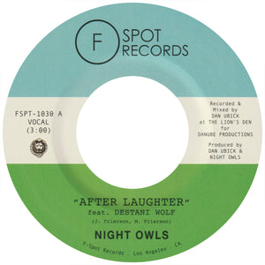 NIGHT OWLS - After Laughter (feat. Destani Wolf) b/w Didn't I (feat. Hollie Cook)