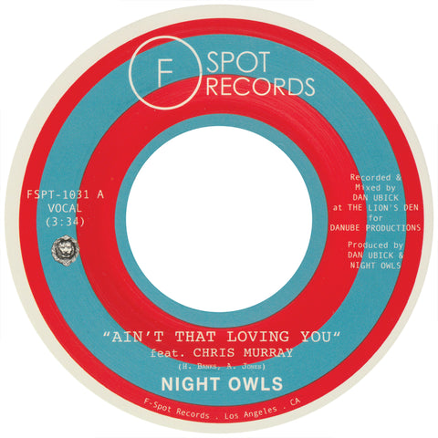 NIGHT OWLS - Ain't That Loving You (feat. Chris Murray) b/w Are You Lonely for Me, Baby (feat. Malik Moore)