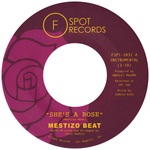 MESTIZO BEAT - She's A Rose b/w Lotsapoppa