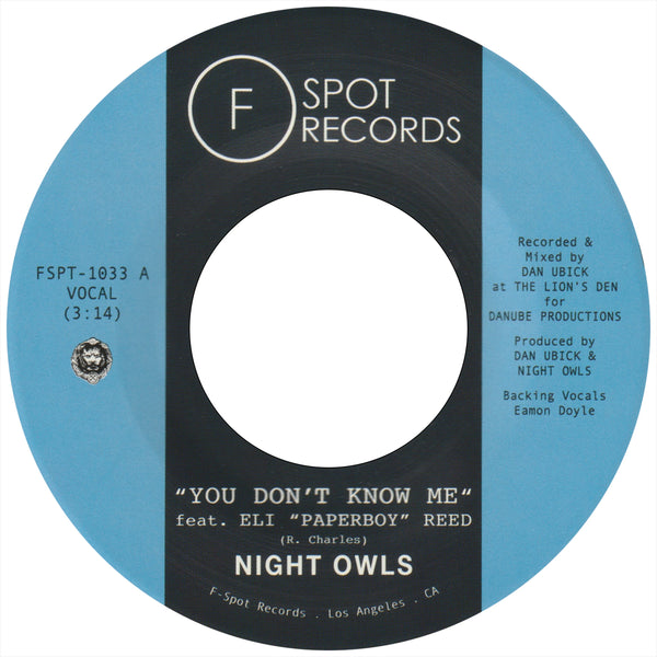 NIGHT OWLS - You Don’t Know Me (feat. Eli “Paperboy” Reed) b/w If You Let Me (feat. Jr Thomas & The Volcanos)