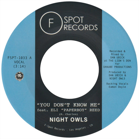 NIGHT OWLS - You Don’t Know Me (feat. Eli “Paperboy” Reed) b/w If You Let Me (feat. Jr Thomas & The Volcanos)