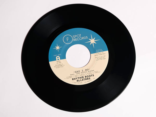 RHYTHM ROOTS ALLSTARS - Say I Do (feat. John Arthur Bigham) b/w Island Hustle