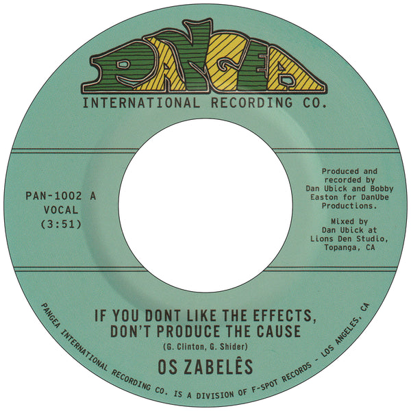 OS ZABELÊS - If You Don’t Like the Effects, Don’t Produce the Cause b/w Back In Our Minds