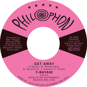 Y-BAYANI & BABY NAA And The Band of Enlightenment, Reason & Love - Get Away
