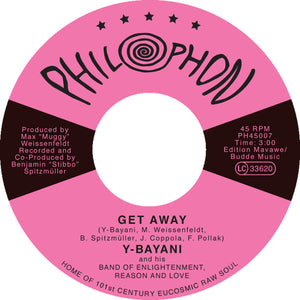 Y-BAYANI & BABY NAA And The Band of Enlightenment, Reason & Love - Get Away